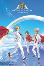 Постер к аниме Король Призмы: Гордость героя